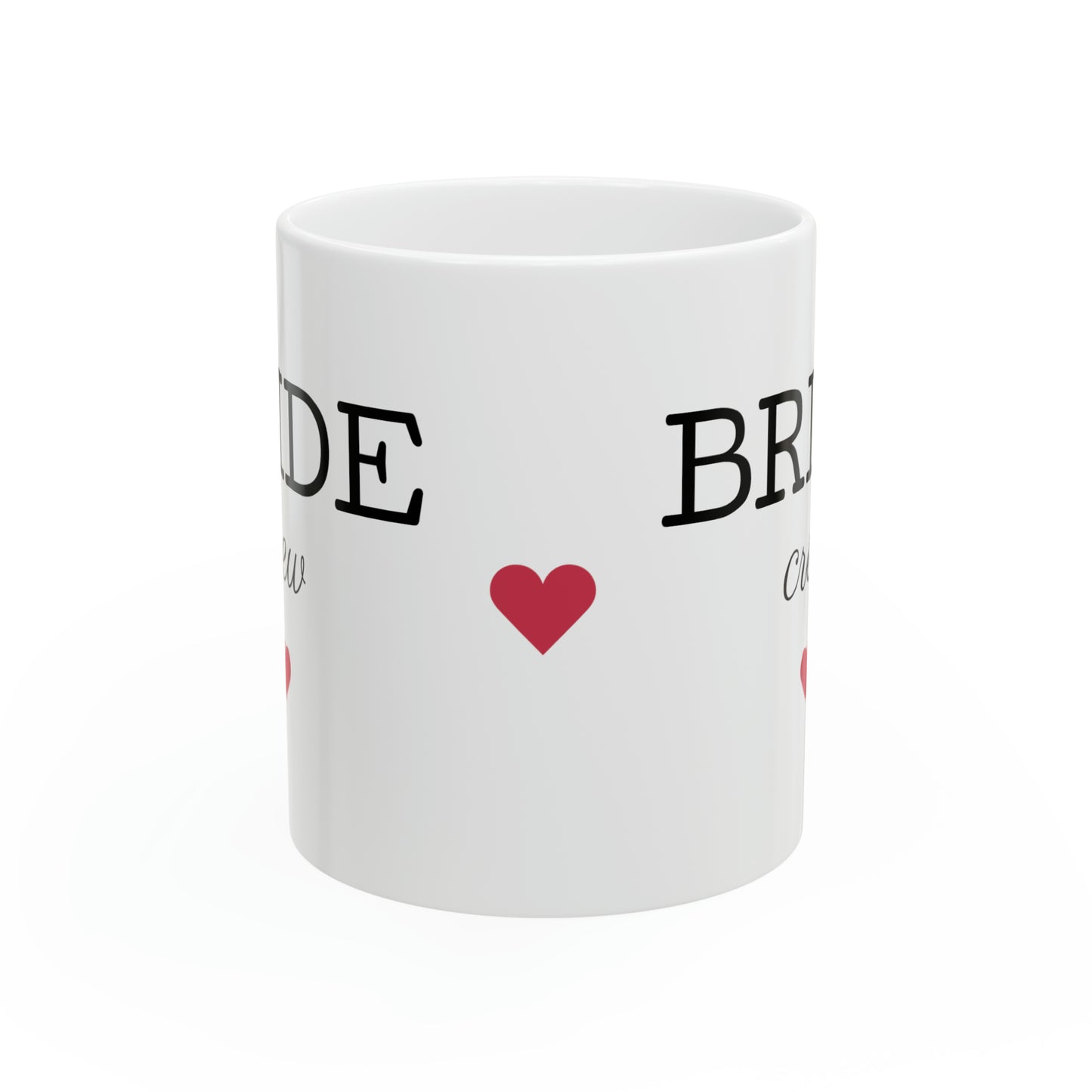 Bride Crew Ceramic Mug 11oz