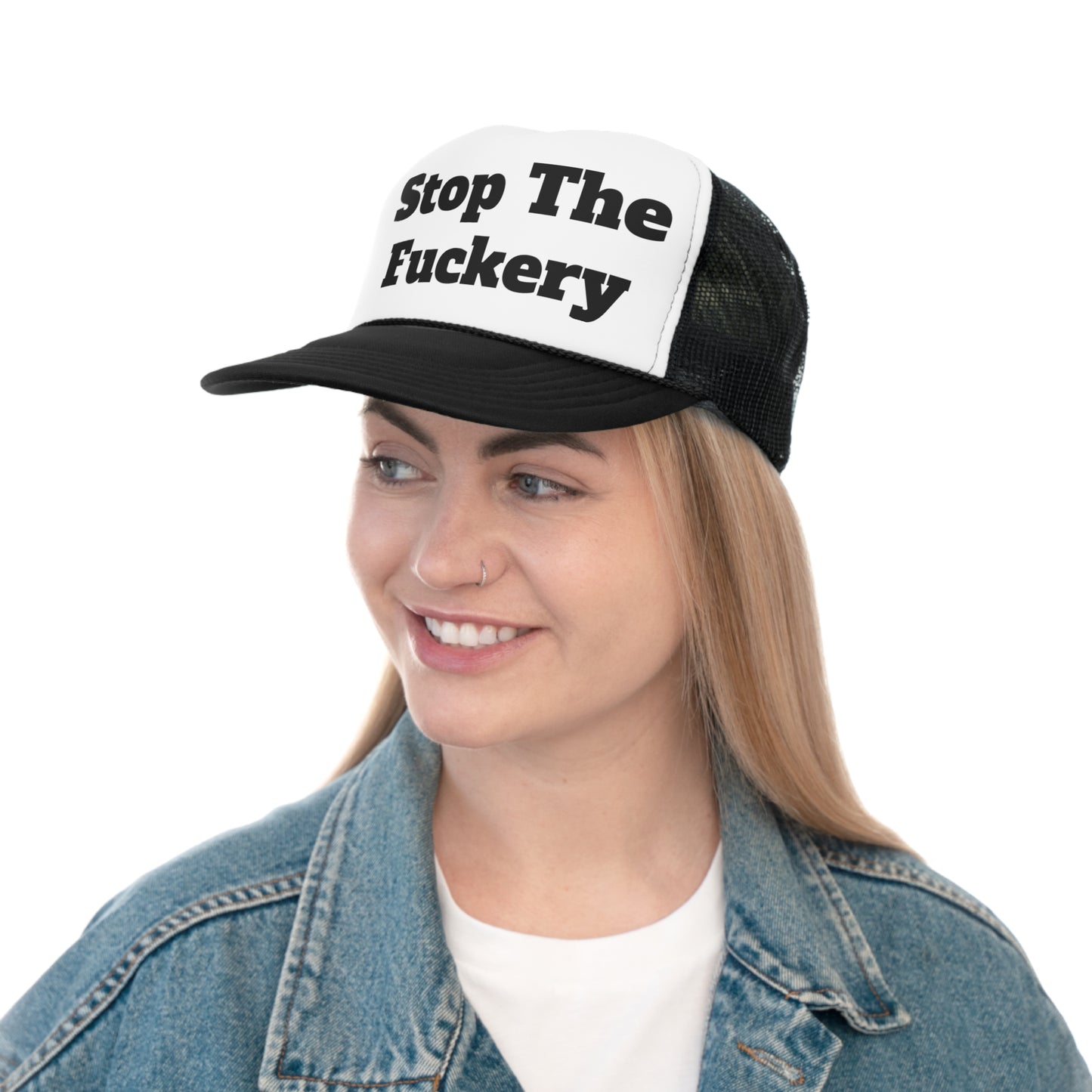 Stop The Fuckery..Trucker Caps