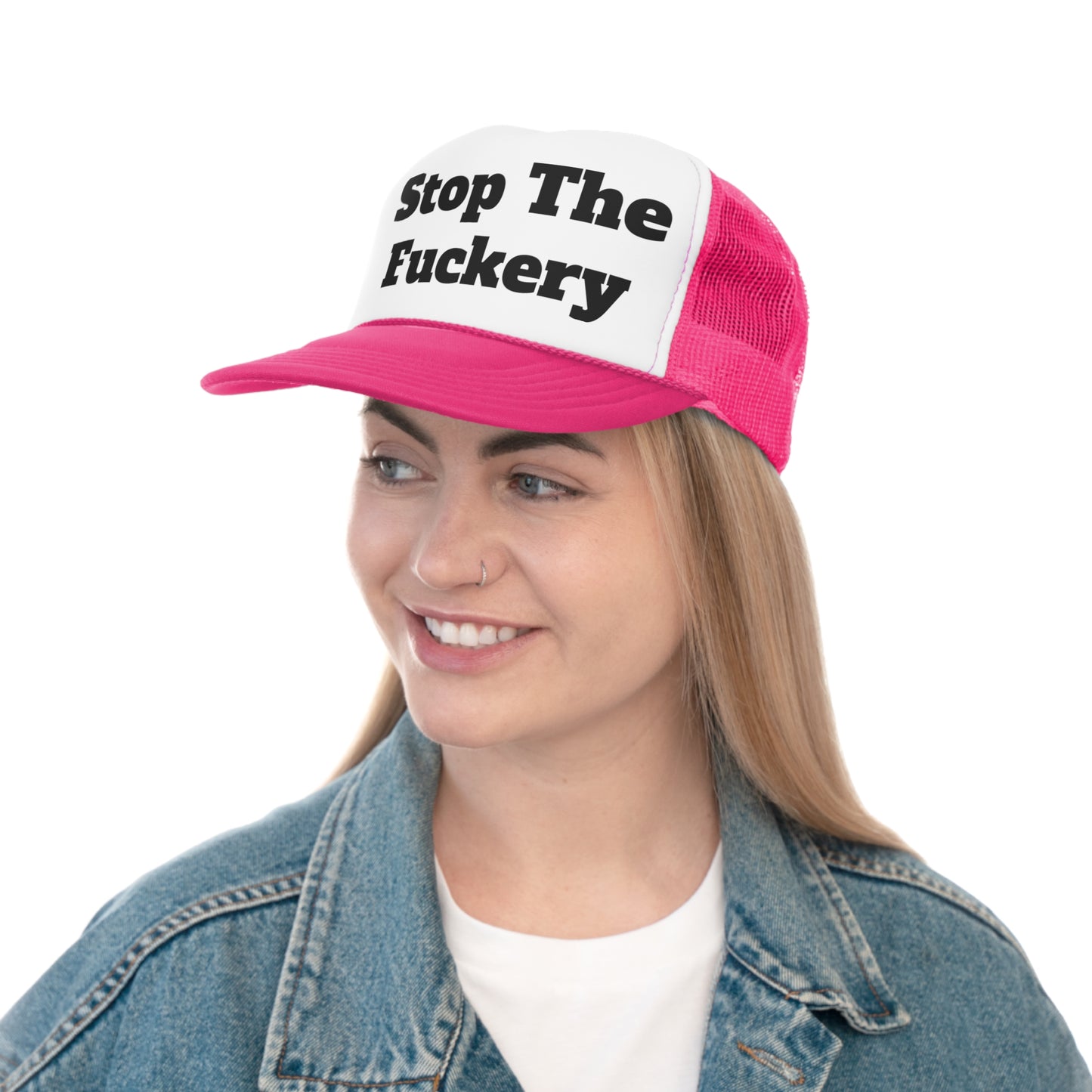 Stop The Fuckery..Trucker Caps