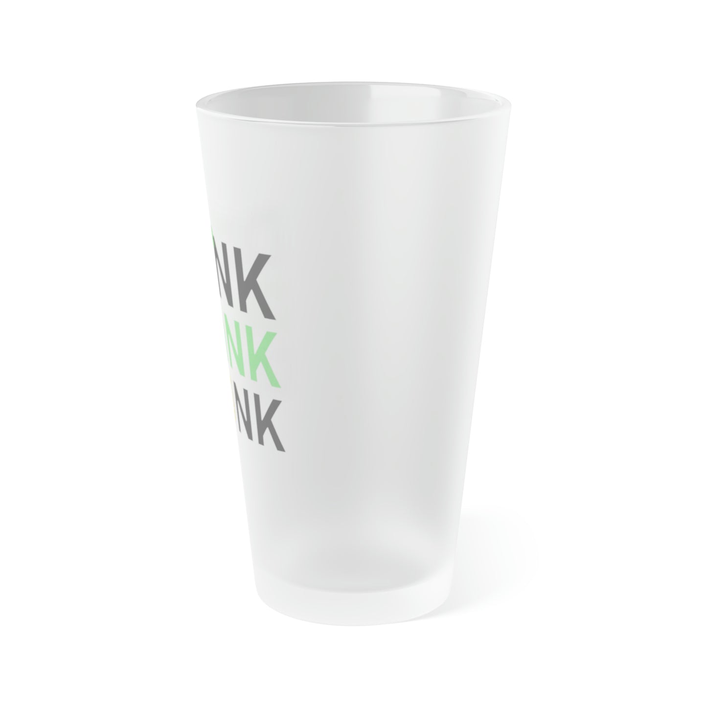 Drink Drank Drunk…Frosted Pint Glass, 16oz