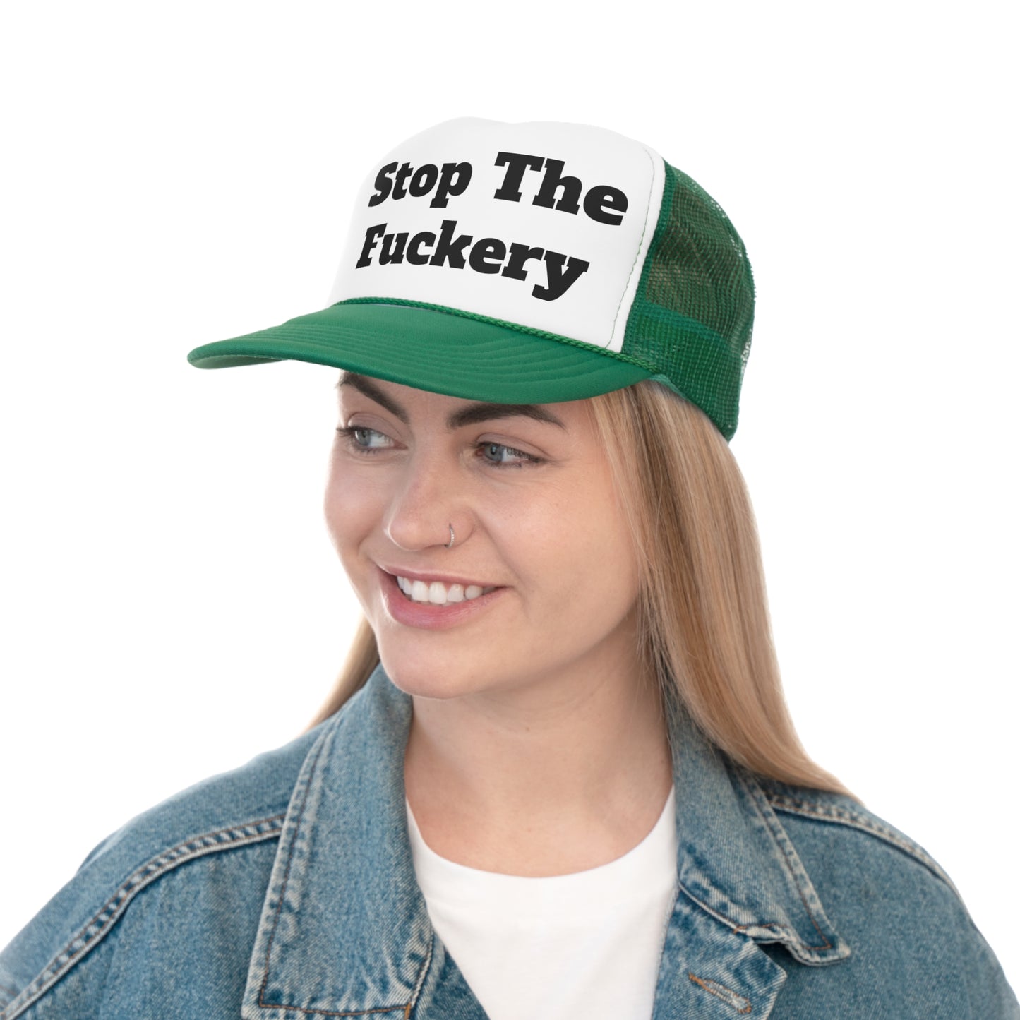 Stop The Fuckery..Trucker Caps