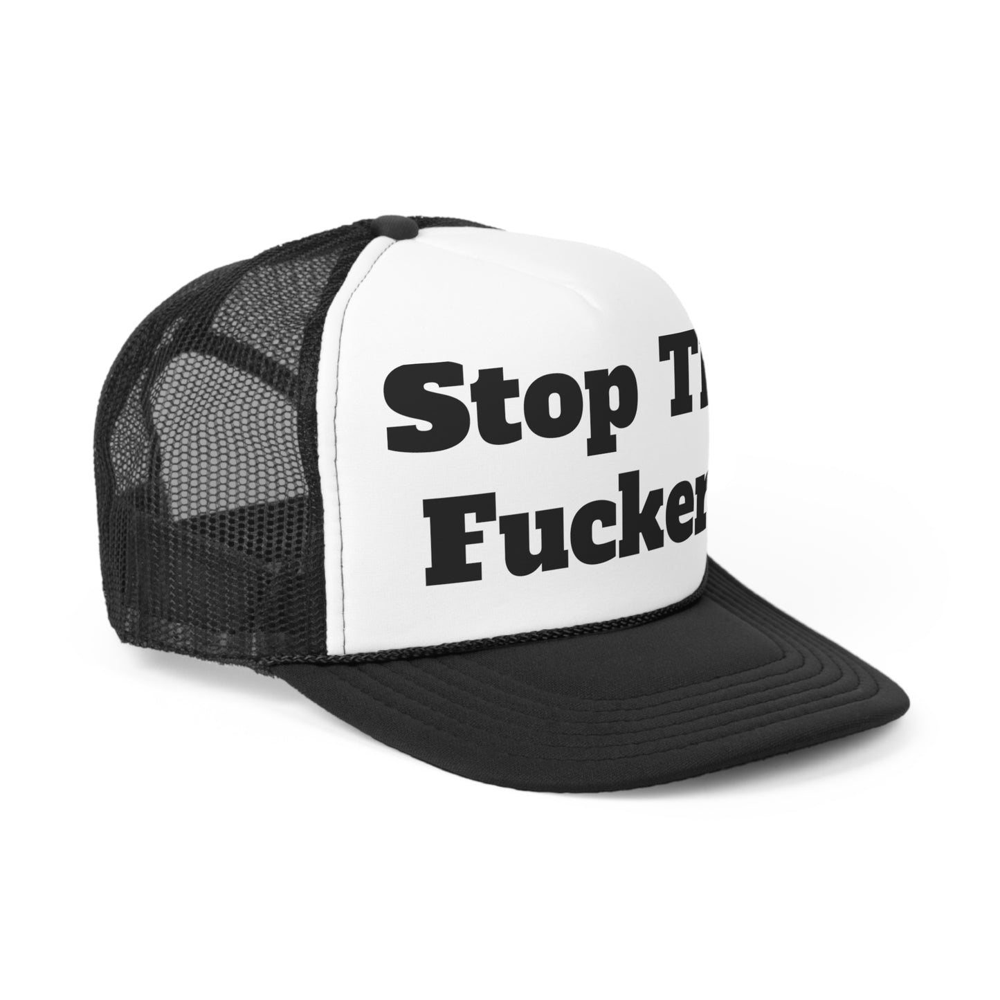 Stop The Fuckery..Trucker Caps